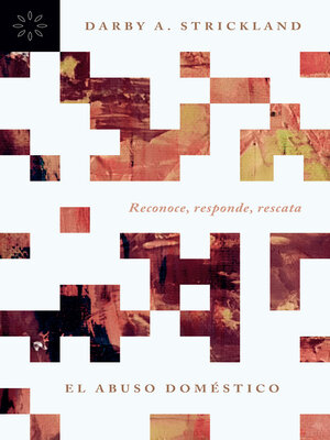 cover image of El abuso doméstico: Reconoce, responde, rescata